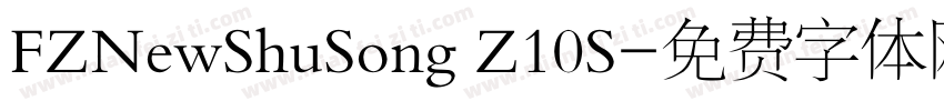 FZNewShuSong Z10S字体转换